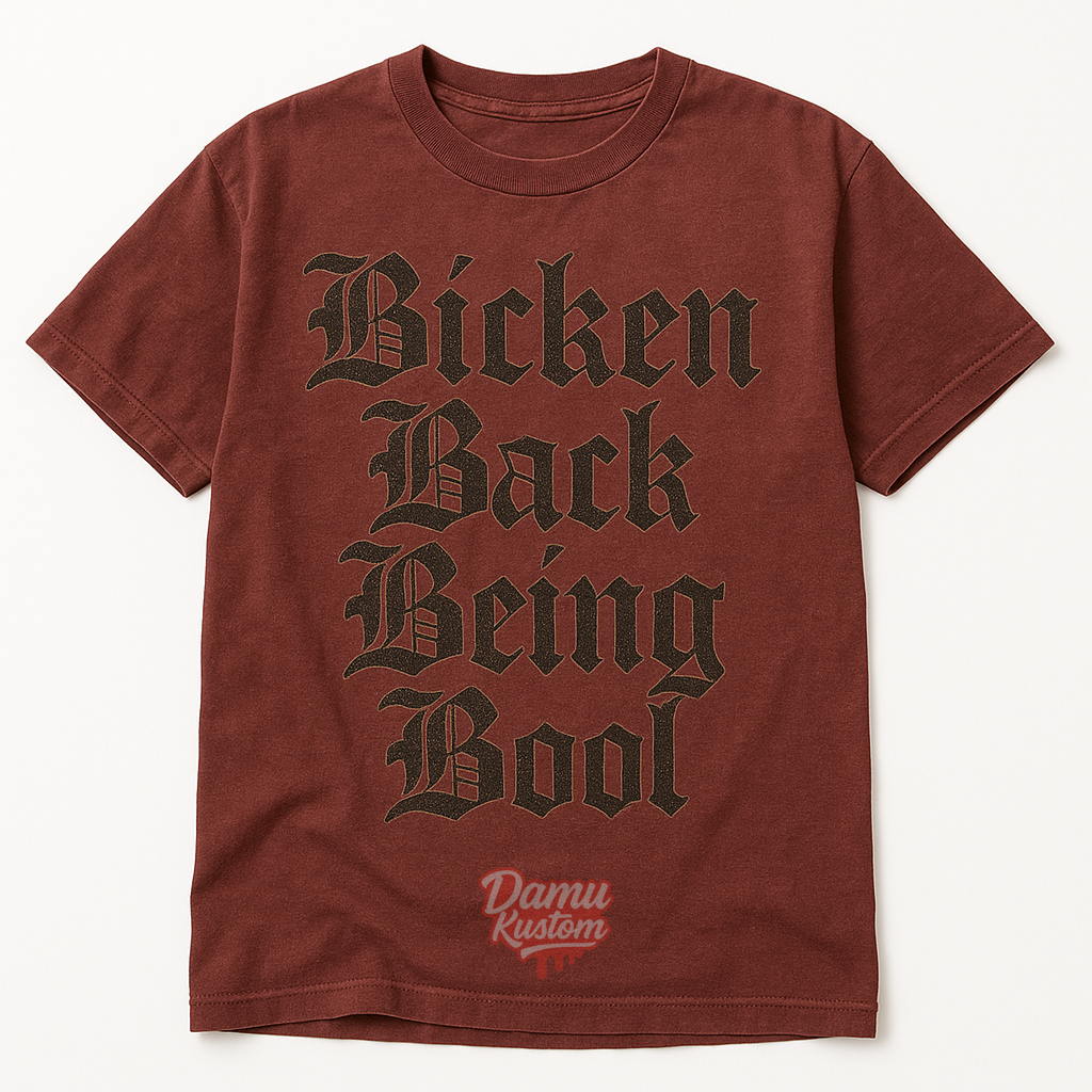 Vintage Burgundy “Bicken Back Being Bool” T-Shirt