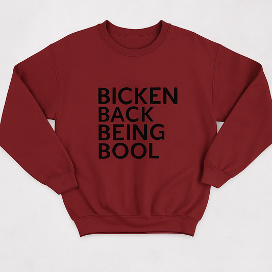 Bicken Back Being Bool Graphic Crewneck Sweatshirt – Unisex Streetwear